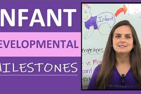 Infant Developmental Milestones Mnemonic Pediatric Nursing NCLEX Review