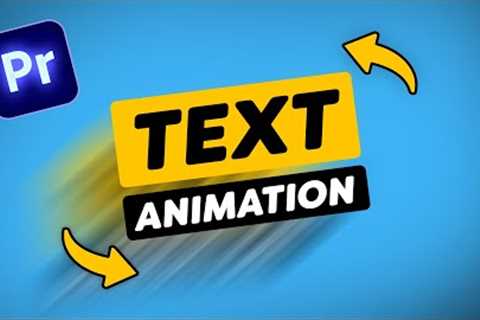How to Create TEXT ANIMATIONS (Premiere Pro Tutorial)
