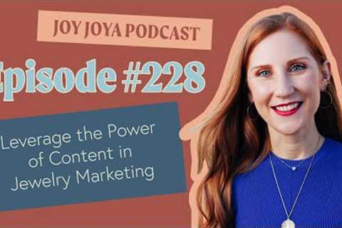 Leverage the Power of Content in Jewelry Marketing