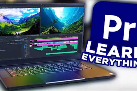 Learn EVERYTHING about Premiere Pro | TUTORIAL