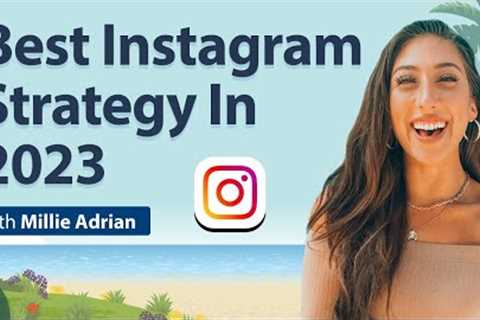 Best Instagram Strategy In 2023