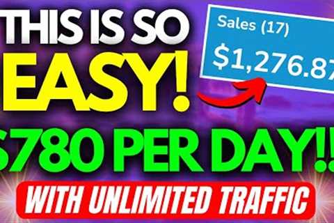 Get Paid +$780.00 Per Day With This UNLIMITED Traffic Source! | Affiliate Marketing 2023