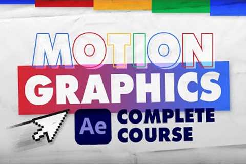 Complete Intro to Motion Design | FULL AFTER EFFECTS COURSE