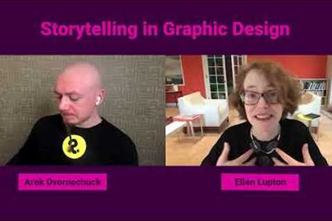 Storytelling in Graphic Design with Ellen Lupton