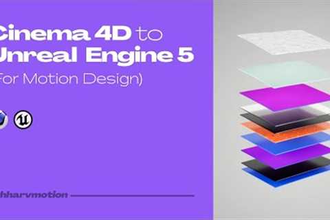 Cinema 4D to Unreal Engine 5 for Motion Design | Tutorial