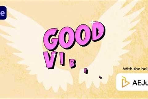 Good Vibes Typography animation in After Effects - After Effects Tutorial - @AEJuice