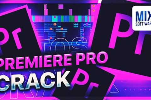 Premiere Pro Crack 2023 // For Pc WIN 10/11 // Premiere Pro Free Download // EXPERT