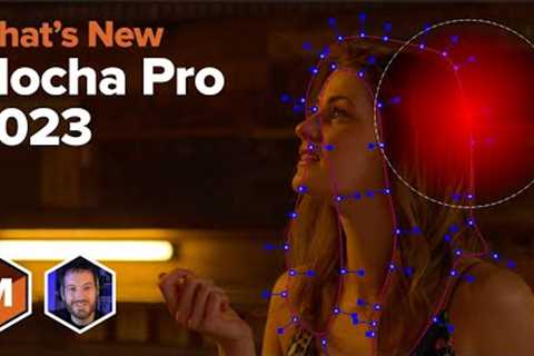 Discover What''s New in Boris FX Mocha Pro 2023!