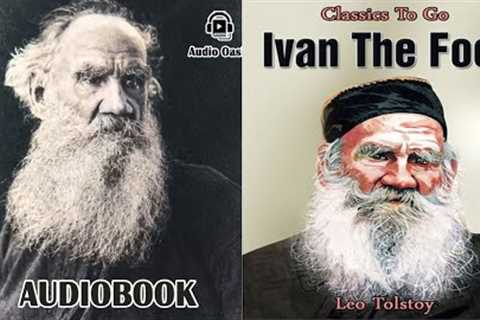 IVAN THE FOOL By Leo Tolstoy Full Audiobook