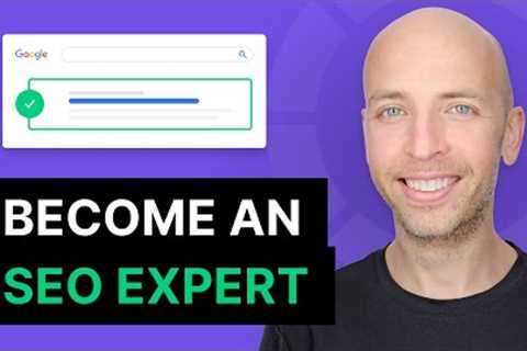 How to Become an SEO Expert