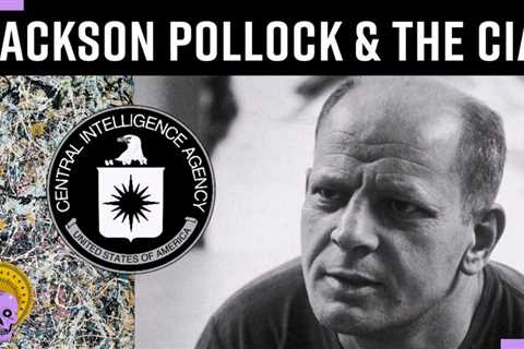 How the CIA Secretly Used Jackson Pollock & Other Abstract Expressionists to Fight the Cold War