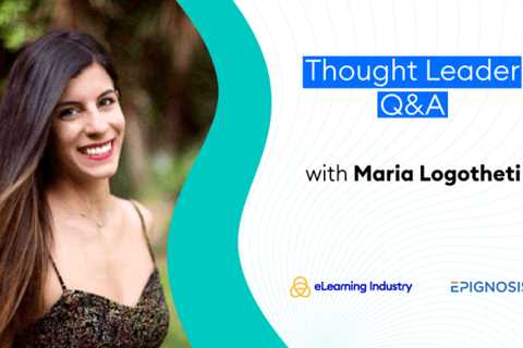 Thought Leader Q&A: Talking eLearning ROI And Leveraging Data To Improve L&D Experiences With Maria ..