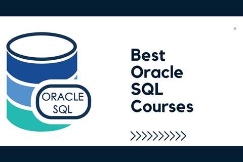 Best Oracle SQL Courses Online in 2024