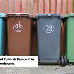 Sustainability and Rubbish Removal in Greenhouses
