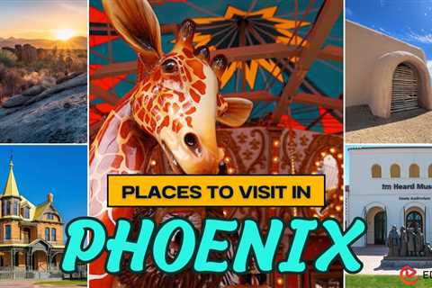 Tourist Places in Phoenix