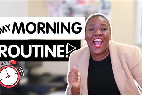 My Productive Morning Routine - Morning Routine For A Productive Day