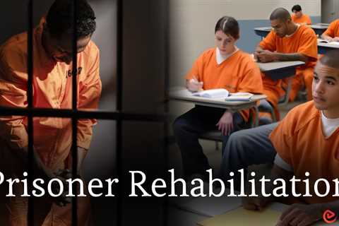 Prisoner Rehabilitation