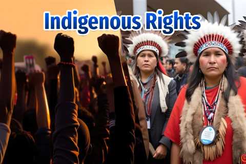 Indigenous Rights