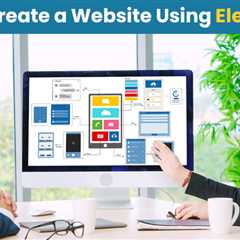 Create a Website Using Elementor