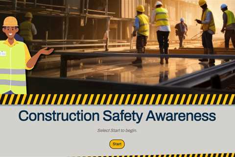 Construction Safety Awareness Quick Start Project