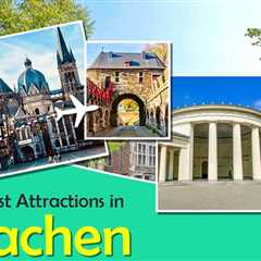 Tourist Attractions in Aachen