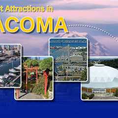 Tourist Attractions in Tacoma