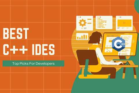 7 Best C++ IDEs For Developers in 2024