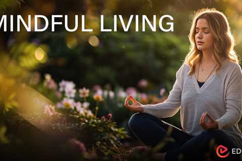 Mindful Living