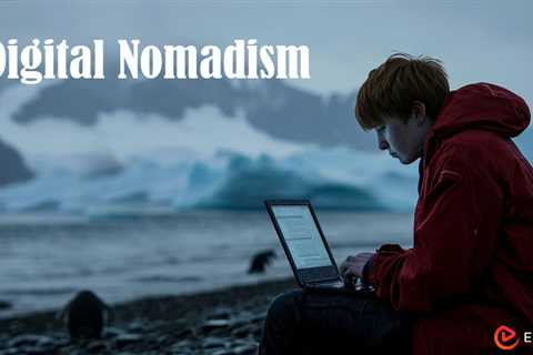 Digital Nomadism