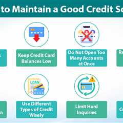 Maintain a Good Credit Score