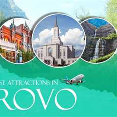 Tourist Attractions in Provo