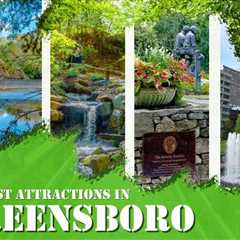 Tourist Attractions in Greensboro