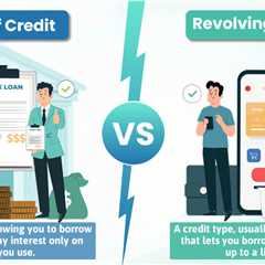 Line of Credit vs Revolving Credit