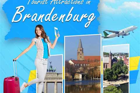 Tourist Attractions in Brandenburg