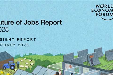 WEF Future of Jobs Report 2025 reveals a net increase of 78 million jobs by 2030 and unprecedented..