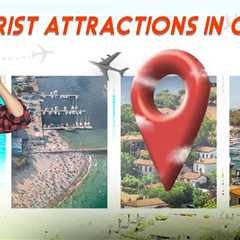 Tourist Attractions in Çeşme