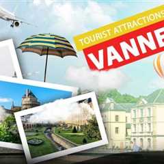 Tourist Attractions in Vannes