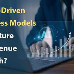 AI-Driven Business Models