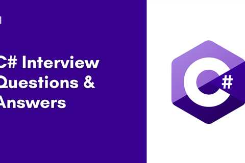 50 C# Interview Questions To Ace Your Next Interview