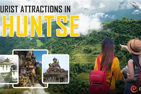 Tourist Attractions in Lhuntse