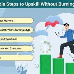 Upskill Without Burning Out