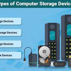 Types of Computer Storage Devices