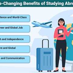 Benefits of Studying Abroad
