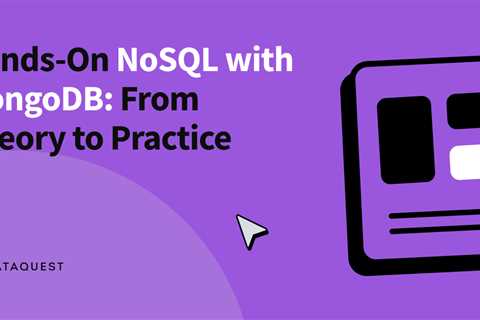 Hands-On NoSQL with MongoDB: From Theory to Practice