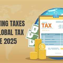 Global Tax Guide 2025