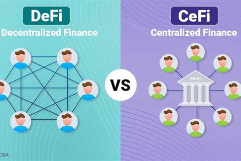 DeFi vs CeFi