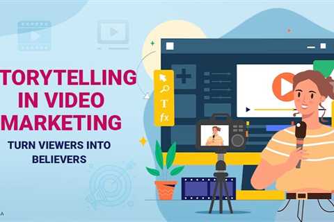 Storytelling in Video Marketing