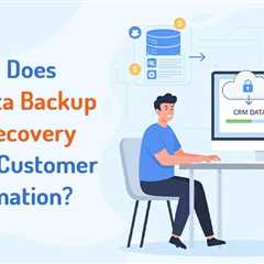 CRM Data Backup and Recovery