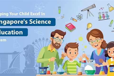 Singapore’s Science Education