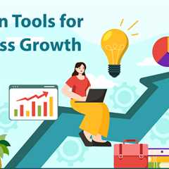 Modern Tools for Business Growth